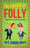 The Parade of Folly