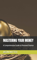 Mastering Your Money