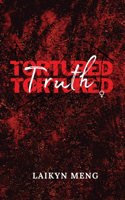 Tortured Truth