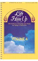 Lift Him Up - Volume 4