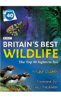 Nature’s Top 40: Britain’s Best Wildlife