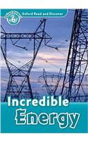 Oxford Read and Discover: Level 6: Incredible Energy: (Oxford Read and Discover)