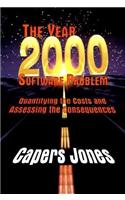 The Year 2000 Software Problem: Quantifying the costs and Assessing the Consequences