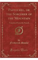 Pastourel, or the Sorcerer of the Mountain