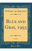 Blue and Gray, 1993, Vol. 66 (Classic Reprint)