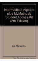 Intermediate Algebra Plus MyMathLab Student Access Kit