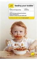 Teach Yourself Feeding Your Toddler