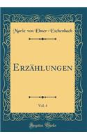 Erzählungen, Vol. 4 (Classic Reprint)
