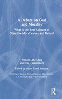 Debate on God and Morality