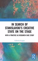In Search of Stanislavsky’s Creative State on the Stage