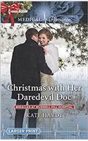 Christmas with Her Daredevil Doc (Miracles at Muswell Hill Hospital)