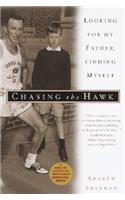 Chasing the Hawk: Looking for My Father, Finding Myself