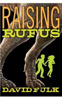 Raising Rufus