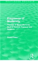 Fragments of Modernity (Routledge Revivals)