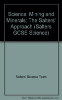 Science: The Salters' Approach: Mining and Minerals Unit Guide