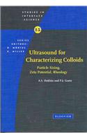 Ultrasound for Characterizing Colloids: Particle Sizing, Zeta Potential, Rheology