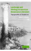 Landscape and Ideology in American Renaissance Literature