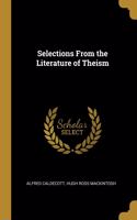 Selections From the Literature of Theism