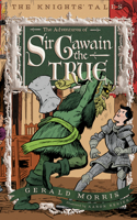 Adventures of Sir Gawain the True, 3