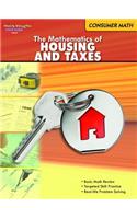 Consumer Math Reproducible The Mathematics of Housing & Taxes: (Consumer Math)