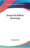 Essays On Robert Browning