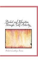 Froebel and Education Through Self-Activity
