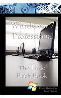 Windows 7 Professional: The Little Black Book