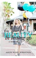 Beauty in Letting Go