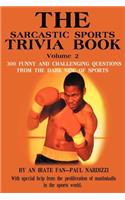 Sarcastic Sports Trivia Book Volume 2
