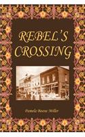 Rebel's Crossing