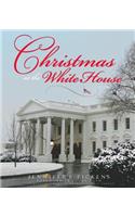 Christmas at the White House - And Reflections from America's First Ladies