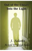 Out of the Closet Into the Light