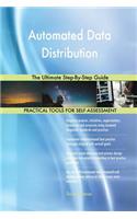 Automated Data Distribution The Ultimate Step-By-Step Guide