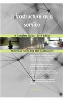 Infrastructure as a service A Complete Guide - 2019 Edition