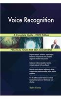 Voice Recognition A Complete Guide - 2020 Edition