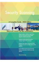 Security Scanning A Complete Guide - 2020 Edition