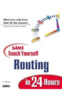 Sams Teach Yourself Routing in 24 Hours