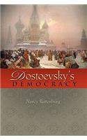 Dostoevsky's Democracy