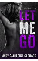 Let Me Go