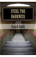 Steel The Darkness