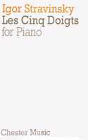Les Cinq Doigts: Huit Morceaux Faciles Pour Piano Solo