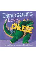 Dinosaurs Love Cheese