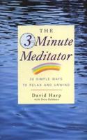 The Three Minute Meditator