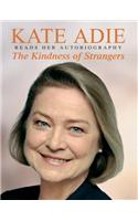 The Autobiography: The Kindness of Strangers