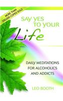 Say Yes to Your Life