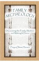 Family Archaeology