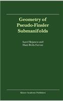Geometry of Pseudo-Finsler Submanifolds