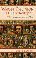 Whose Religion is Christianity?