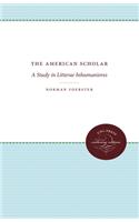 The American Scholar: A Study in Litterae Inhumaniores