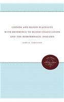 Lipoids and Blood Platelets with Reference to Blood Coagulation and the Hemorrhagic Diseases